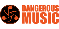 DANGEROUS MUSIC